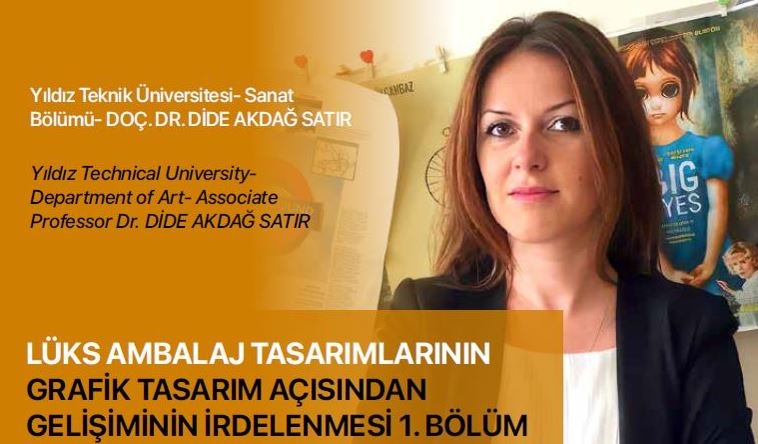 Lüks Ambalaj Tasarımlarının Grafik Tasarım Açısından Gelişiminin İrdelenmesi